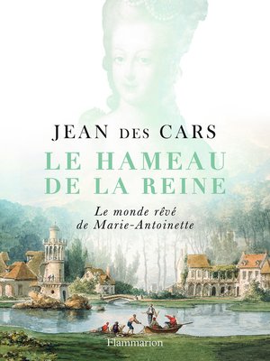 cover image of Le Hameau de la Reine